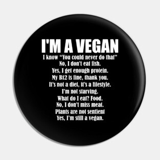 I'm a vegan Pin