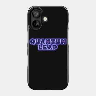 Quantum Leap Phone Case