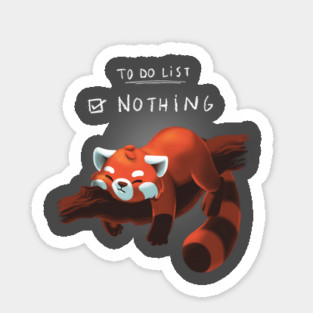 Red panda days - To Do List Nothing - Lazy Cute Animal Magnet