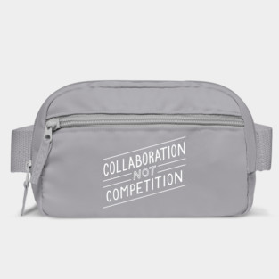 Collaboration not Competition Bag