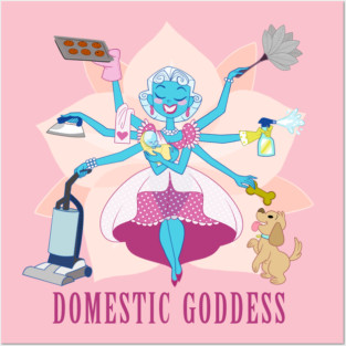 Domestic Goddess Posters and Art