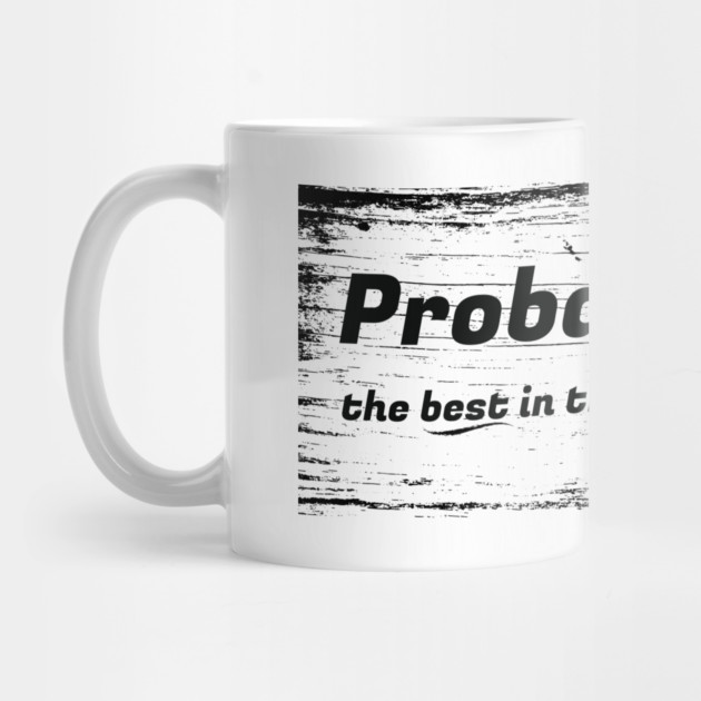 Probably The Best In The World by REG