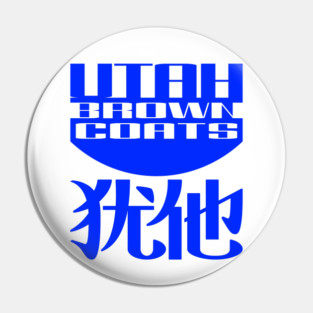Blue Utah Browncoats Pin