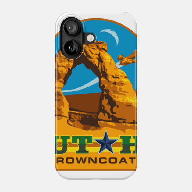 Utah Browncoat Arches Phone Case by utahbrowncoats