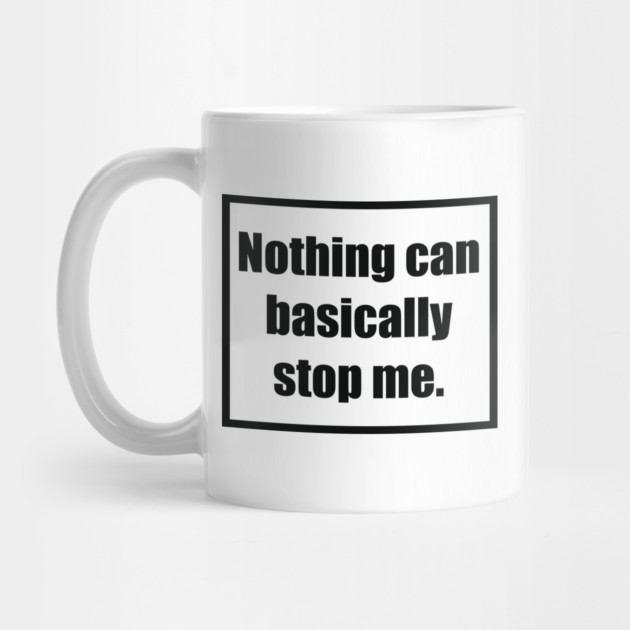 Nothing Can Basically Stop Me by REG