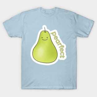 Pearfect T-Shirt