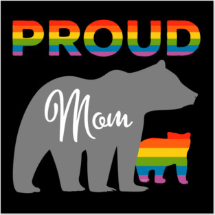 Rainbow Pride Flag Bear Proud Mother and Gay Cub Posters and Art