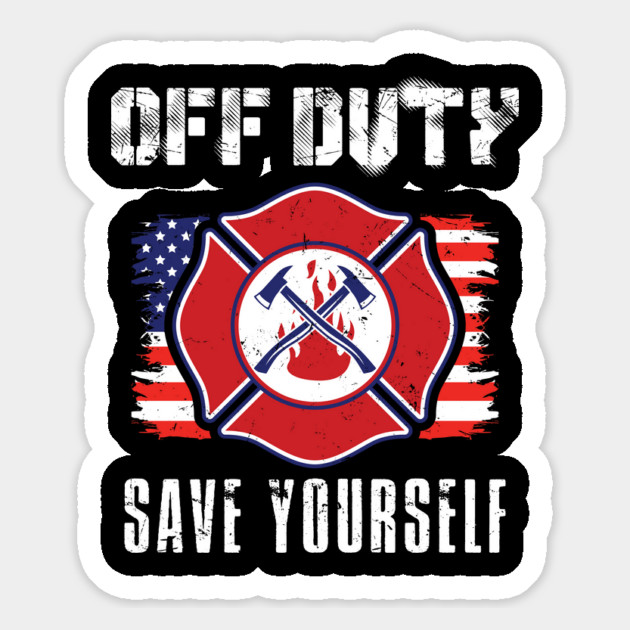 Off Duty Firefighter Save Yourself Magnet by belownormal