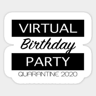 Virtual Birthday Party 2020 Sticker