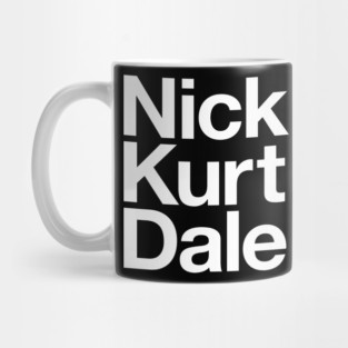 Nick Kurt Dale INC Mug