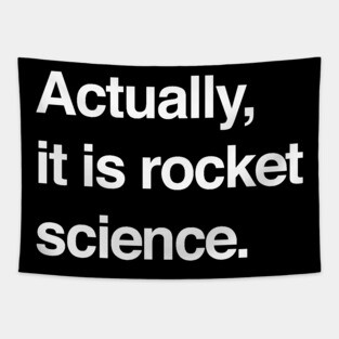 Sarcastic Rocket Science Quote Tapestry