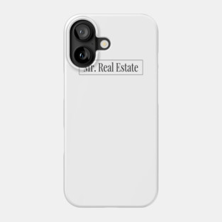 Mr. Real Estate (light colors) Phone Case