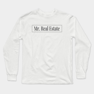 Mr. Real Estate (light colors) Long Sleeve T-Shirt