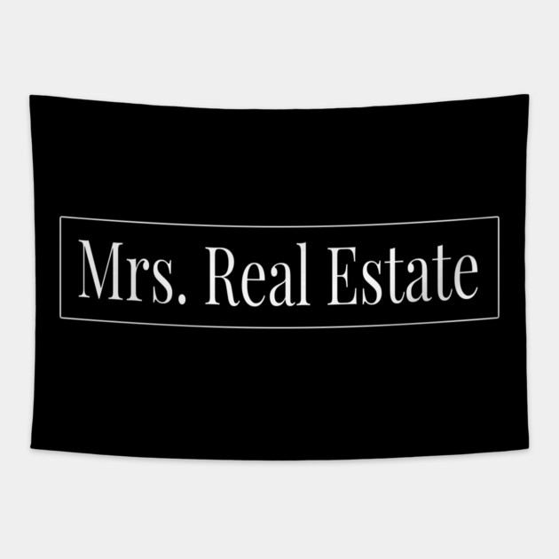 Mrs. Real Estate Tapestry by REG