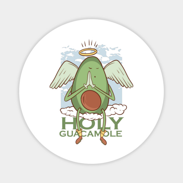 Holy Guacamole Magnet by Cosmo Gazoo