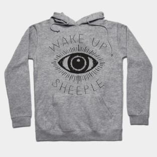 Wake Up Sheeple / Conspiracy Theorist Design Hoodie