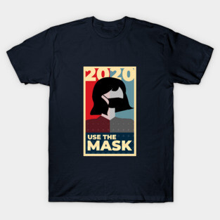 Use the mask 2020 T-Shirt