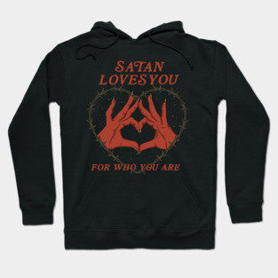 Satan Loves You Hoodie