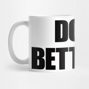 Do Better Mug