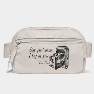 Stay photogenic. I beg of you. Team Finn Bag