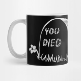 You Died Mug