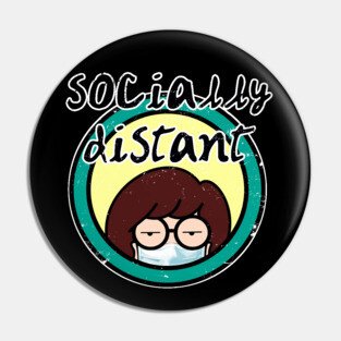 Daria Socially distant v2 Pin
