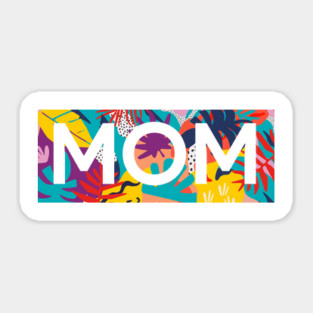 Mom, Mothers Day Gift, Tropical Floral Pattern Sticker