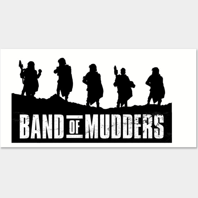 Band of Mudders Wall Art by ImperialTraderCo