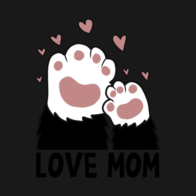 Love Mom Cat Paws Kitten Cat Lover by logiamerch
