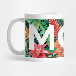 Tropical Mom, Mothers Day Gift, Floral Pattern Mug