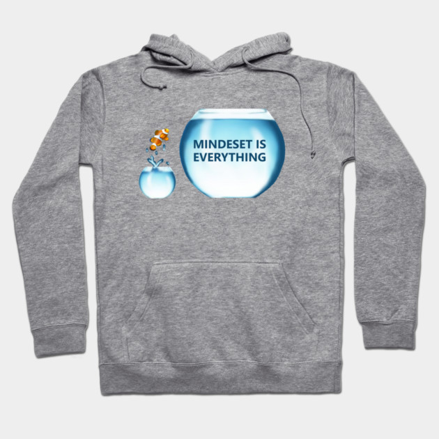 Clownfish Mindset is Everything Motivational, Fish, Funny Motivational quote Hoodie by logiamerch