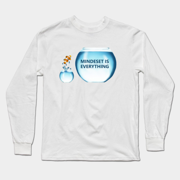 Clownfish Mindset is Everything Motivational, Fish, Funny Motivational quote Long Sleeve T-Shirt by logiamerch
