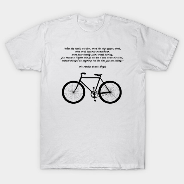 inspirational Cycling quote T-Shirt