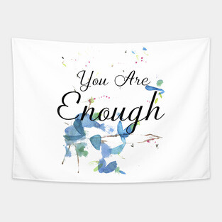 Positivity Quote - You Are Enough Tapestry