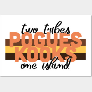 Pogues & Kooks. Two Tribes, One Island Outer Banks Posters and Art