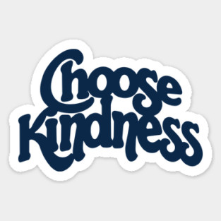 Choose Kindness Sticker