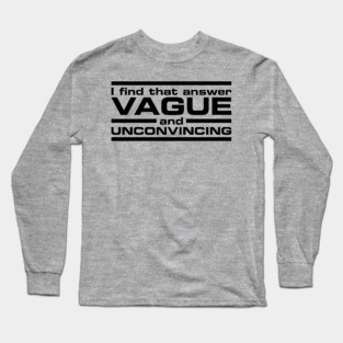 Vague Answer Long Sleeve T-Shirt