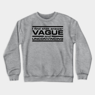 Vague Answer Crewneck Sweatshirt