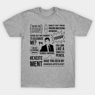 Schmidt Happens T-Shirt