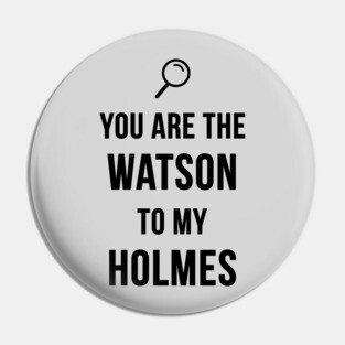 Watson+Holmes Pin