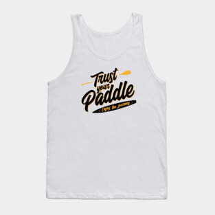 Trust Your Paddle Sticker Tank Top
