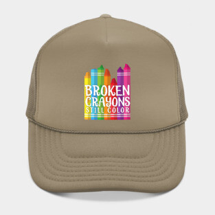 Broken Crayons Still Color Hat