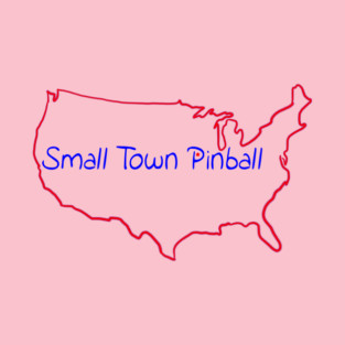 Small Town Pinball - no background color T-Shirt