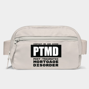 PTMD: Post-Traumatic Mortgage Disorder Bag