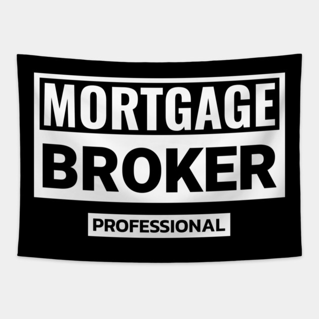Mortgage Broker Professional Tapestry by REG