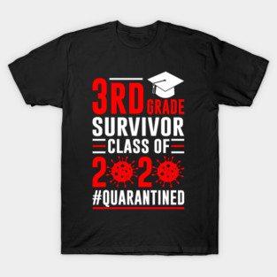 3rd Grade Class of 2020 Quarantined T-Shirt