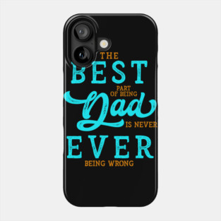 The Best Part of being Dad Funny Gift for Father's Day Phone Case
