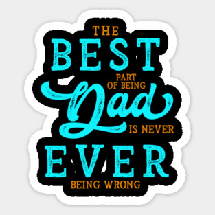 The Best Part of being Dad Funny Gift for Father's Day Magnet