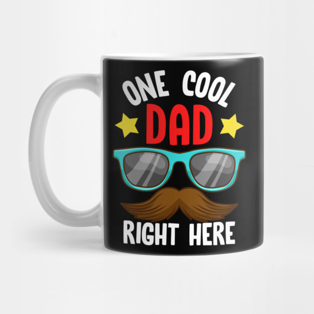 One Cool Dad Right Here! Funny Gift for Father’s Day by creative