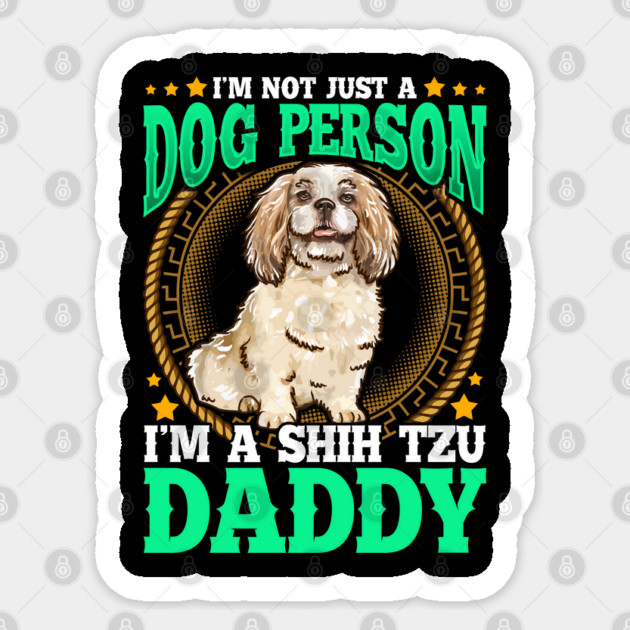 SHIH TZU Dad Design Fathers Day Sticker by creative